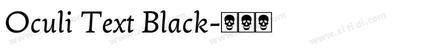 Oculi Text Black字体转换